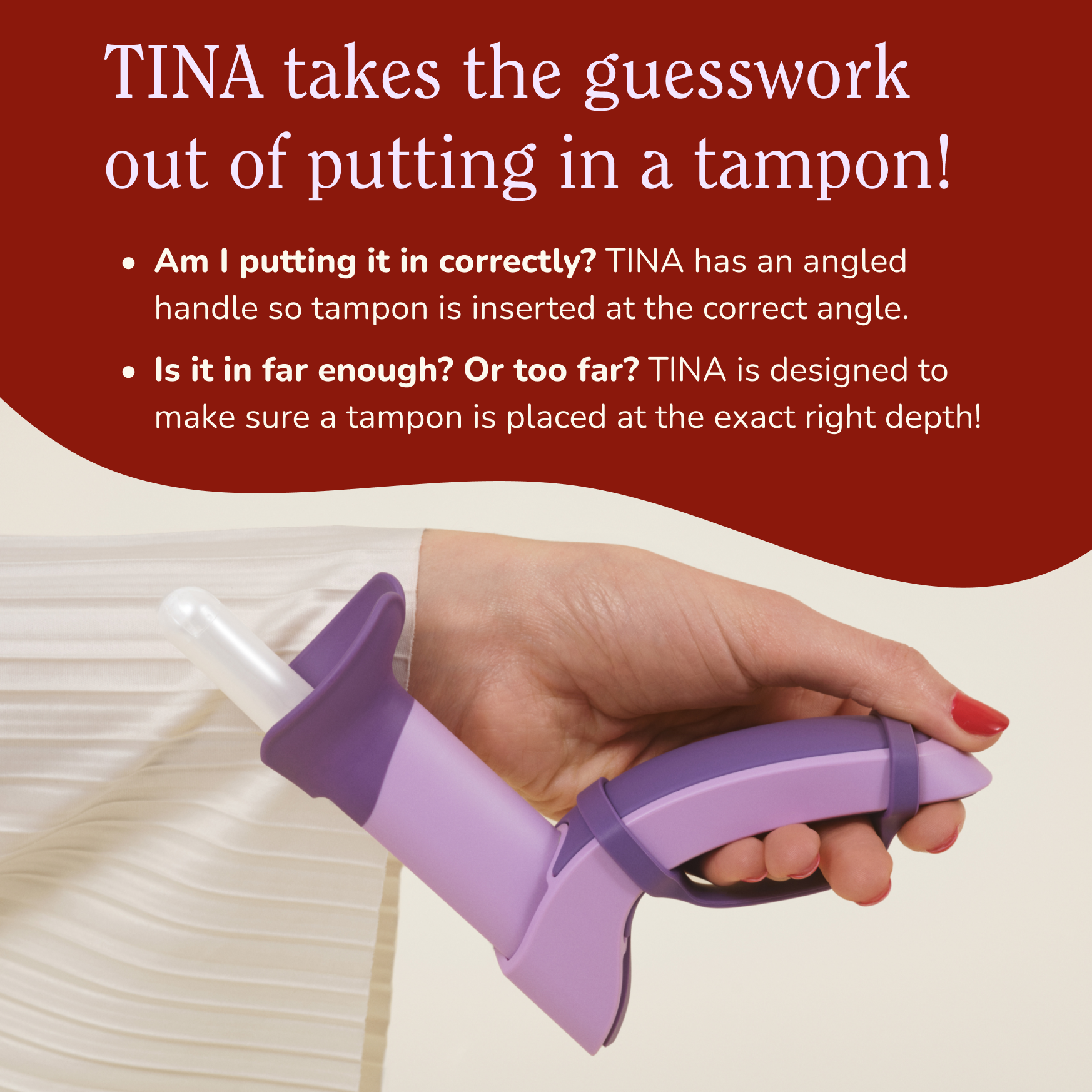 TINA | Tampon Insertion Aid